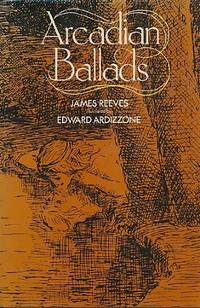 Arcadian Ballads by Reeves, James - 1978