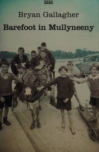 Barefoot in Mullyneeny: A Boy's Journey Towards Belonging