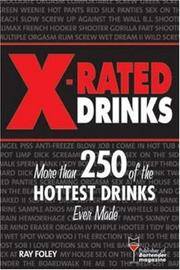 X-Rated Drinks: More Than 250 of the Hottest Cocktails for Wild Nights (Bartender Magazine)