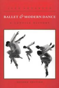 Ballet and Modern Dance: A Concise History