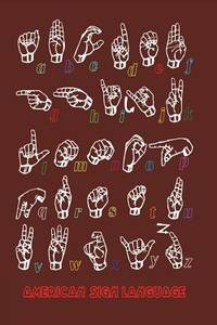 American Sign Language: ASL iserves as the predominant sign language of Deaf communities in the...