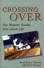 Crossing Over: One Woman's Exodus from Amish Life