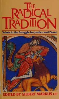 The Radical Tradition: Saints in the Struggle for Justice and Peace