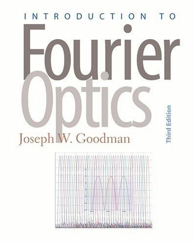 洋書 Introduction to Fourier Optics Introduction to Fourier Optics by Joseph Goodman | Hardcover