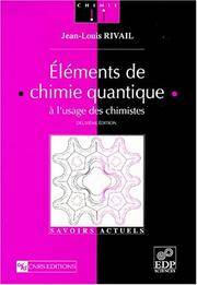 ELÃ�MENTS DE CHIMIE QUANTIQUE, Ã� L&#039;USAGE DES CHIMISTES de Jean-Louis Rivail - 1999