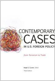Contemporary Cases In Us Foreign Policy: From Terrorism To Trade, 3rd Edition