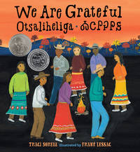 We Are Grateful: Otsaliheliga by Traci Sorell