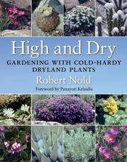 High and Dry. Gardening with Cold-Hardy Dryland…