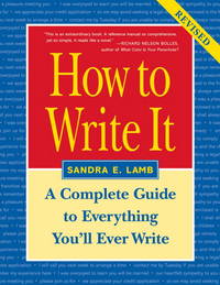 How to Write It: Complete Guide to Everything You'll Ever Write
