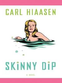 Skinny Dip [Large Print] [Paperback] de Carl Hiaasen