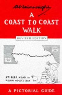 A Coast to coast Walk (St. Bee&#039;s Head to Robin Hood Bay) by Wainwright, A.W - 1994