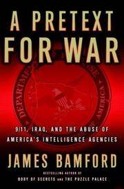 cover of A Pretext for War: 9/11, Iraq, and the Abuse of America's Intelligence Agencies
