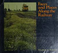 Faces and places along the railway