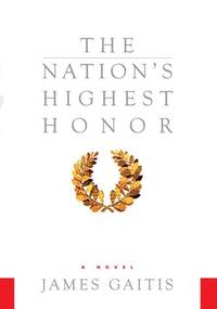 The Nation's Highest Honor: A Novel