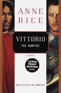 Vittorio, the Vampire: New Tales of the Vampires (Random House Large Print)