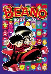 The Beano Book Annual 2002 by The Editors