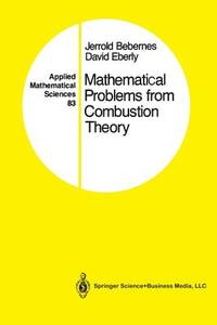 Mathematical Problems from Combustion Theory (Applied Mathematical Sciences)