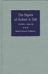THE PAPERS OF ROBERT A. TAFT. Vol. 1, 1889-1938