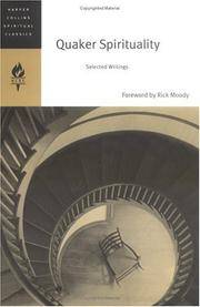 Quaker Spirituality: Selected Writings (HarperCollins Spiritual Classics)