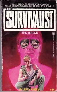 Survivalist #14 The Terror de Ahern, J.; Ahern, Jerry - 1987