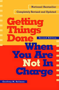 Getting Things Done When You Are Not In Charge