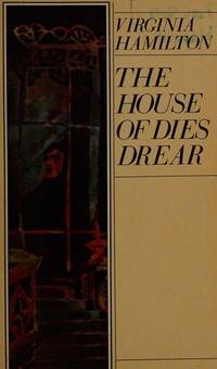 The House of Dies Drear by Hamilton, Virginia - 1968-01-01