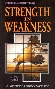 WCS 2 Corinthians: Strength in Weakness (Welwyn Commentary Series)