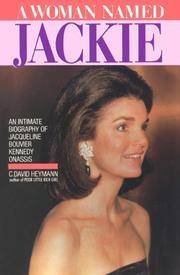 A Woman Named Jackie by C.David Heymann - Hardcover - 1989 - from KALAMOS BOOKS (SKU: 23889)