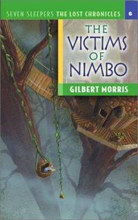 The Victims of Nimbo (Seven Sleepers: The Lost Chronicles #6)