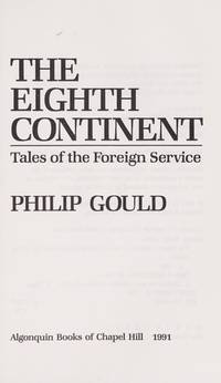 The Eighth Continent: Tales of the Foreign Service.