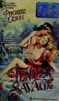 TENDER SAVAGE by Conn, Phoebe - 1989