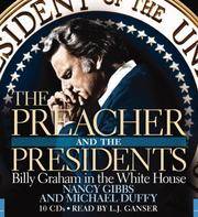 image of The Preacher and the Presidents: Billy Graham in the White House