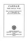 Caesar: The Gallic War (Loeb Classical Library)