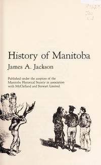 The centennial history of Manitoba