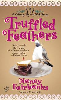 Truffled Feathers (Culinary Food Writer)