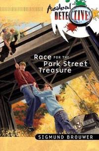 Race for the Park Street Treasure (Accidental Detectives, Book 7)