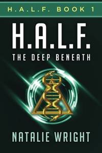 H.A.L.F.: The Deep Beneath (Volume 1)