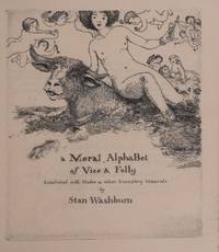 A Moral Alphabet of Vice and Folly: Embellished With Nudes and Other Exemplary Materials