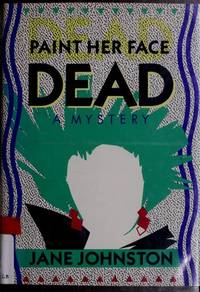 Paint Her Face Dead de Jane Johnston - 1987-03