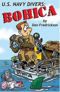 U.S. Navy Divers: BOHICA
