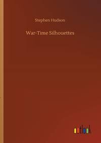 War-Time Silhouettes