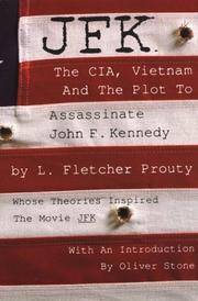 image of JFK: The CIA, Vietnam and the Plot to Assassinate John F. Kennedy