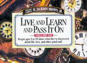 Live and Learn and Pass It On, Volume IIi