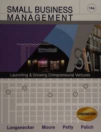 Small Business Management Justin G Longenecker Carlos W Moore J William Petty Leslie E Palich
