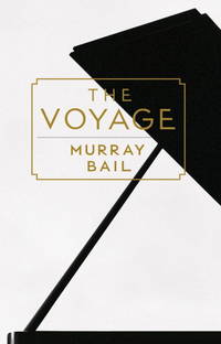 The Voyage by Bail, Murray - 2014-02-04