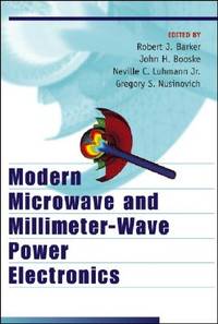 Modern Microwave and Millimeter-Wave Power Electronics by Gregory