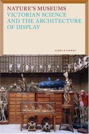 Nature's Museums: Victorian Science and the Architecture of Display