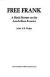 Free Frank : A Black Pioneer on the Antebellum Frontier