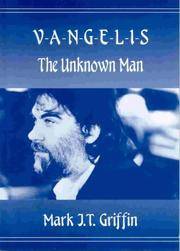 Vangelis: The Unknown Man - An Unauthorised Biography