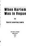 WHEN HARLEM WAS IN VOGUE by David Levering Lewis - 1st Edition - 1981 - from J. Mercurio Books, Maps, & Prints (SKU: 004873)